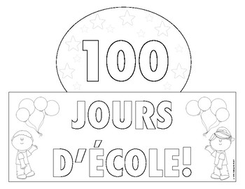 100 Jours D Ecole By La Petite Kindergarten Teachers Pay Teachers