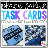 100 More / 100 Less Less Task Cards {3-Digit Numbers)