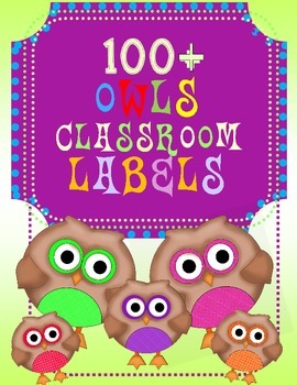 Preview of 100+ OWL themed CLASSROOM LABELS / Back to School