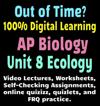 Preview of 100% Online, digital assignments for independent work AP Bio Unit 8 Ecology