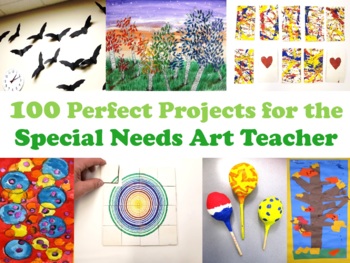 Preview of 100 Perfect Projects for the Special Needs Art Teacher