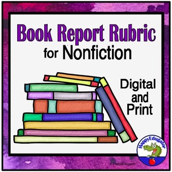 Preview of 100 Points Book Report Rubric for Nonfiction Texts Digital and Printable