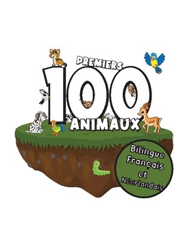 Preview of 100 Premiers Des Animaux Bilingue Français et Néerlandais