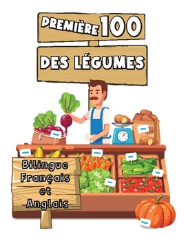 Preview of 100 Premiers Des Légumes Bilingue Français et Anglais