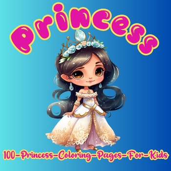 Princess coloring book for girl age 4-12 :Princess Coloring Book For Kids
