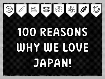 Preview of 100 REASONS WHY WE LOVE JAPAN! Hundredth Day Of School Bulletin Board Kit