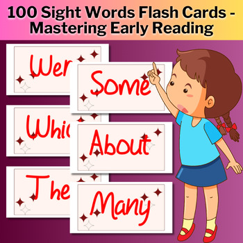 Preview of 100 Sight Words Flash Cards - Mastering Early Reading