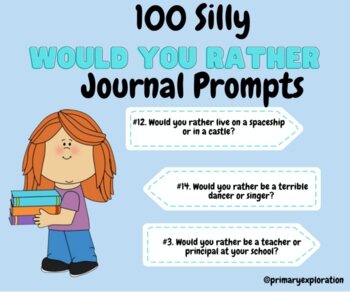 Preview of 100 Silly Primary Journal Prompts - Would You Rather - Kinder , Grade 1 , 2 , 3