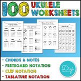 100 Ukulele Worksheets - Chords & Notes - Playing & Readin