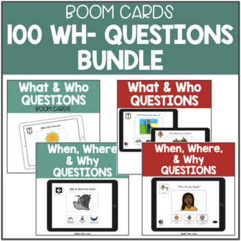 Preview of 100 WH Questions with Visual Choices - BOOM Cards - Speech Therapy - Autism