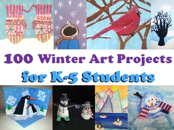 Preview of 100 Winter Art Projects for K-5 Students