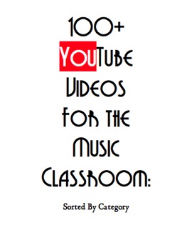 Preview of 100+ YouTube Videos for the Music Classroom (and beyond!!!)