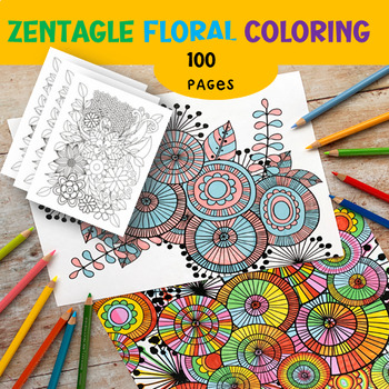 100 Zen Tangle Flowers Coloring Book by Teacher Publishing Corner