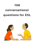 100 conversational Questions for ESL