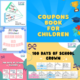 100 days of school: Coupon Book, Craft Glass and Crowns, C