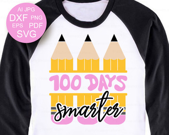 Download 100 Days Smarter Svg 100 Days Of School Shirt Svg Design Back To School Svg