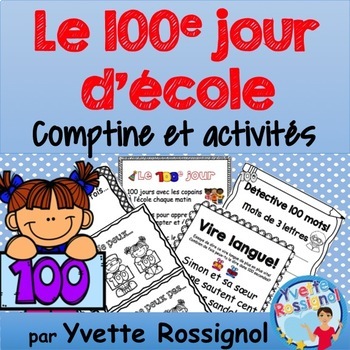 Le 100e Jour D Ecole French 100th Day Of School Poem And Activities