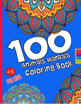 Preview of 100 mandala animals coloring book for kids & adults