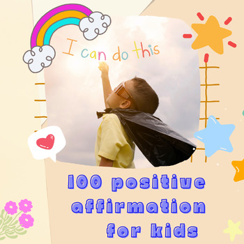 Preview of 100 Positive Affirmation for kids - Growth Mindset - Self esteem Bulletin Board