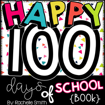 100's Day Book for the 100th Day of School by Rachelle Smith | TPT