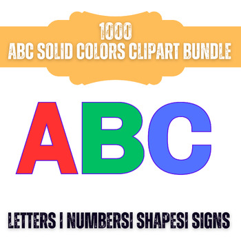 Preview of 1000 ABC Solid Colors Clipart Bulletin Board Letters | Numbers| Shapes| Signs