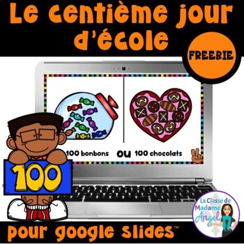 Preview of 100e jour d'école: French 100th day of School Game FREEBIE for  Google Slides™