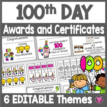 100th Day of School EDITABLE Certificates and Awards for 100 Days of School