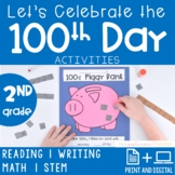 100th Day Activities 2nd Grade PRINT + DIGITAL