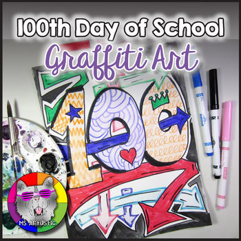 Preview of 100th Day Art Project, Graffiti Art Lesson | 100 Day Art Activity