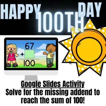 Preview of 100th Day | Missing Addend | Addition to 100 | 1st & 2nd Grade