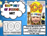 100th Day Of School Hat (Exactly 100 circles for stickers/