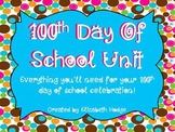 100th Day Of School Unit- 16 Activities