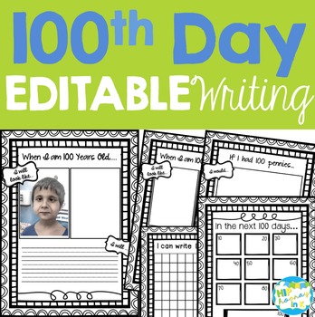 Preview of 100th Day EDITABLE Writing Pack