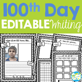 100th Day EDITABLE Writing Pack