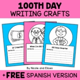 100th Day of School Writing Prompt Crafts + FREE Spanish
