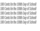 100th Day of School: 100 Cents Piggy Banks!