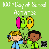 100th Day of School Activities