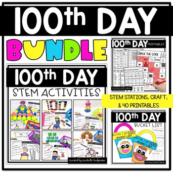 100th Day of School Activities BUNDLE, printables, STEM, craftivity
