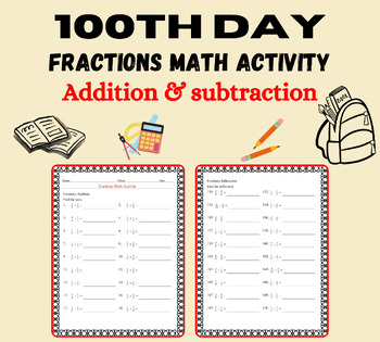Preview of 100th Day of School Activities Fractions Add and Subtract Unlike Denominators