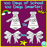 100th Day of School Activities Tie & Bow, 100 Days of Scho