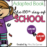100th Day of School Adapted Book { Level 1 and Level 2 }