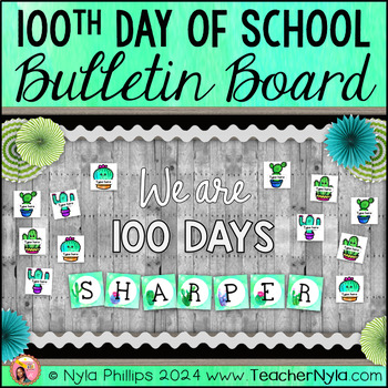 Preview of 100th Day of School Bulletin Board | 100 Days Sharper | Cactus Theme