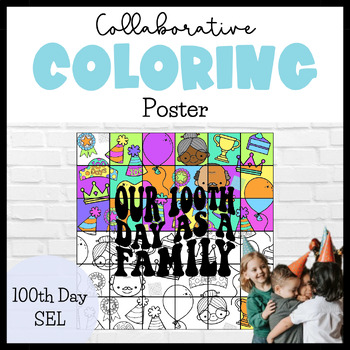 Preview of 100th Day of School Bulletin Board | Collaborative Coloring Poster | SEL Project