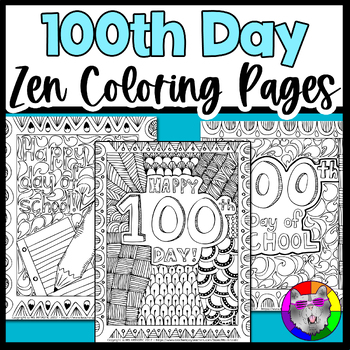 Preview of 100th Day of School Coloring Pages, Zen Doodle Coloring Sheets Activity