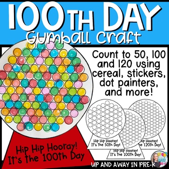 Preview of 100th Day of School Craft Gumball - 50th day - 120th day - Math Activity