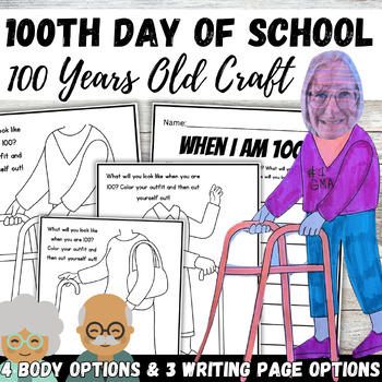 Preview of 100th Day of School Craft and Writing Activity Make Yourself 100 years Old