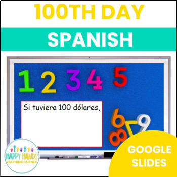 Preview of 100th Day of School Creative Writing Prompts in Spanish