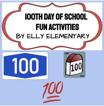 Preview of 100TH DAY OF SCHOOL: READY TO USE READING & MATH ACTIVITIES & RESOURCES