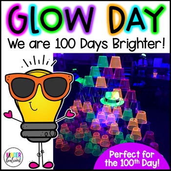 Preview of 100th Day of School Glow Day Centers | We are 100 Days Brighter