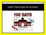 100th Day of School Google Slide Show #grandfinale 